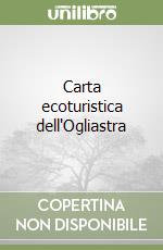 Carta ecoturistica dell'Ogliastra libro