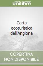 Carta ecoturistica dell'Anglona libro