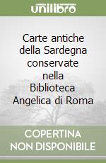 Carte antiche della Sardegna conservate nella Biblioteca Angelica di Roma libro