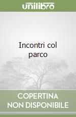 Incontri col parco libro