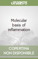 Molecular basis of inflammation libro