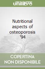 Nutritional aspects of osteoporosis '94 libro