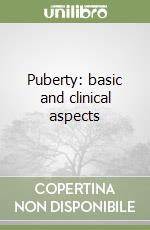 Puberty: basic and clinical aspects