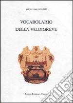 Vocabolario della Valdigreve libro