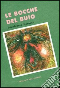 Le bocche del buio