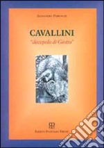 Cavallini. Discepolo di Giotto libro