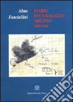 Diario di un ragazzo aretino (1943-1944) libro