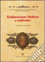 Testimonianze medicee a confronto libro