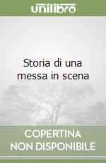 Storia di una messa in scena libro