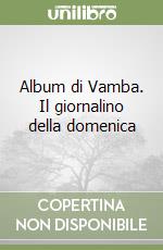 Album di Vamba. Il giornalino della domenica libro