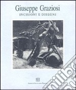 Giuseppe Graziosi. Incisioni e disegni