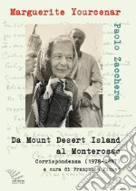 Da Mount Desert Island al Monterosso. Corrispondenza (1978-1987) libro