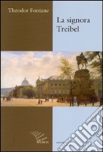 La signora Treibel libro