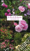 Le rose di Piedimonte. Rose storiche e rare libro