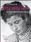 Etty Hillesum. Amicizia ammirazione mistica libro