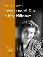 Il concetto di Dio in Etty Hillesum libro