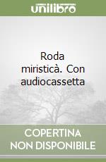 Roda miristicà. Con audiocassetta libro