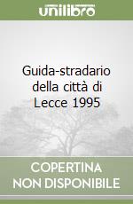 Guida-stradario della città di Lecce 1995 libro