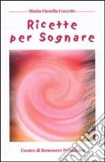 Ricette per sognare libro