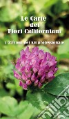 Le carte dei fiori californiani. I 72 fiori del kit professionale libro