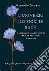 L'universo dei fiori di Bach. Ampliamento e aggiornamento delle 38 descrizioni dinamiche libro di Orozco Ricardo Strippoli G. (cur.)