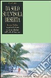 Da solo su un'isola deserta. Oceano Pacifico. La storia di sei anni vissuti in solitudine nell'atollo di Suwarrow libro