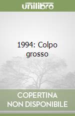 1994: Colpo grosso libro