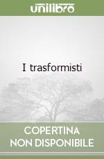 I trasformisti libro