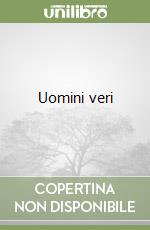 Uomini veri