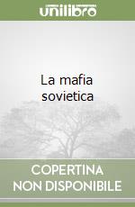La mafia sovietica