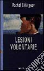 Lesioni volontarie libro