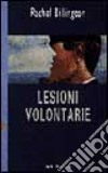 Lesioni volontarie libro