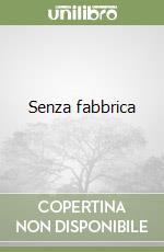 Senza fabbrica libro