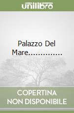 Palazzo Del Mare.............. libro