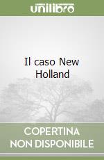 Il caso New Holland libro