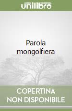 Parola mongolfiera libro