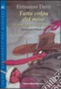 Tutta colpa del naso. La storia di Cirano libro
