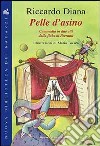 Pelle d'asino. Commedia in due atti libro