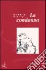 La condanna. Una sceneggiatura libro