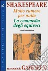 Molto rumore per nulla. La commedia degli equivoci. Shakespeare raccontato da Garfield libro