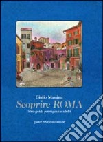 Scoprire Roma. Vol. 1 libro