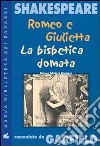 Romeo e Giulietta. La bisbetica domata. Shakespeare raccontato da Garfield libro