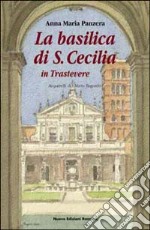 La basilica di S. Cecilia in Trastevere libro