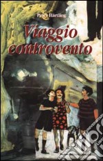 Viaggio controvento libro