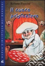 Il cuoco prigioniero libro