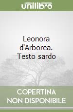 Leonora d'Arborea. Testo sardo libro