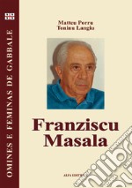 Franziscu Masala. Testo sardo