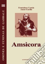 Amsìcora. Testo sardo libro