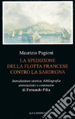 La spedizione della flotta francese contro la Sardegna libro