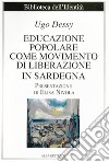 Educazione popolare come movimento di liberazione in Sardegna libro